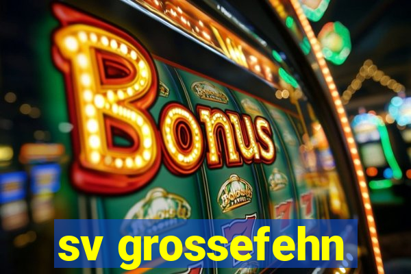 sv grossefehn