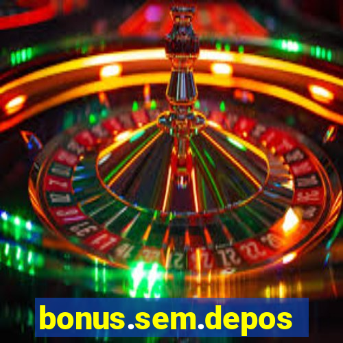 bonus.sem.deposito