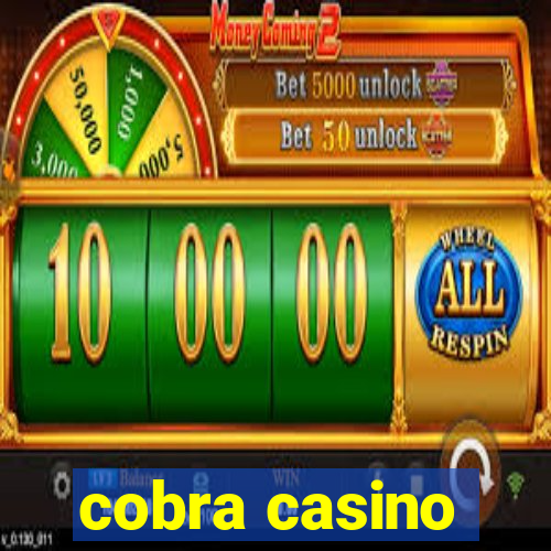 cobra casino