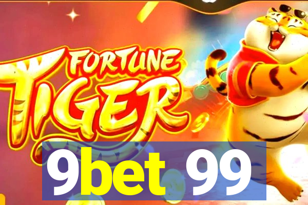 9bet 99