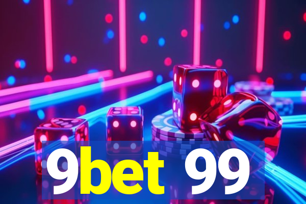 9bet 99