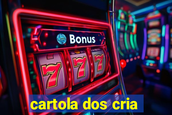 cartola dos cria