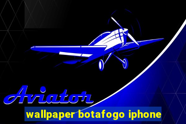 wallpaper botafogo iphone