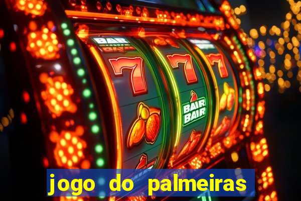 jogo do palmeiras ao vivo gratis