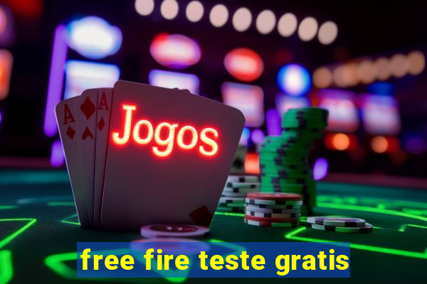 free fire teste gratis