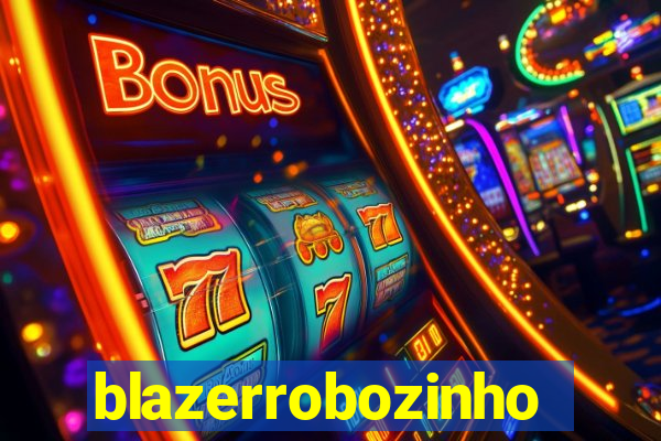 blazerrobozinho