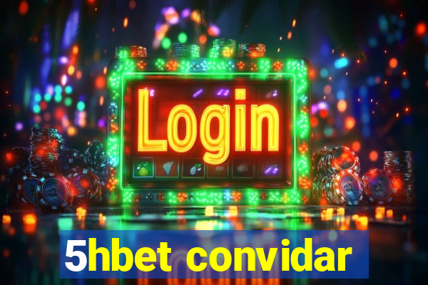 5hbet convidar