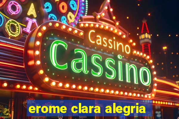 erome clara alegria