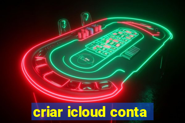 criar icloud conta