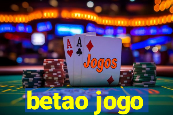 betao jogo