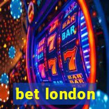 bet london