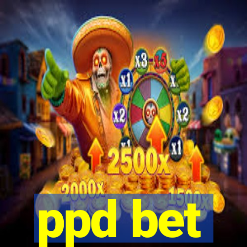 ppd bet