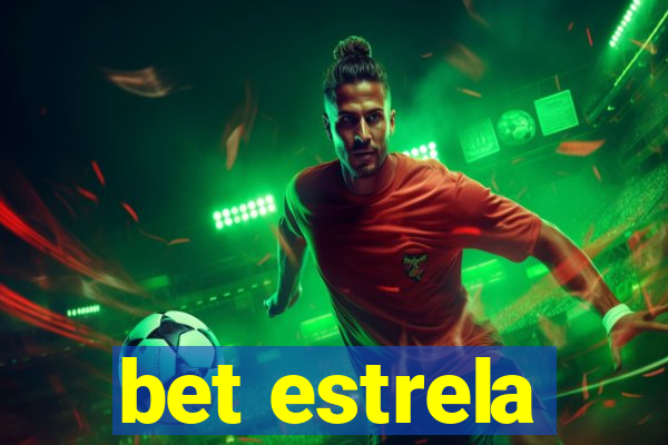 bet estrela