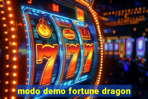 modo demo fortune dragon