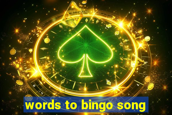 words to bingo song