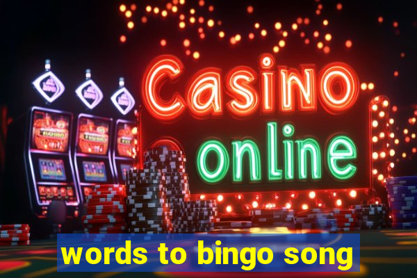 words to bingo song