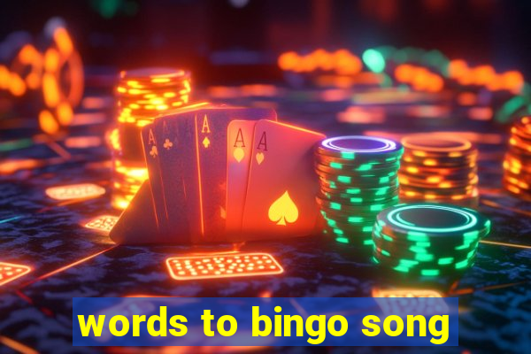 words to bingo song