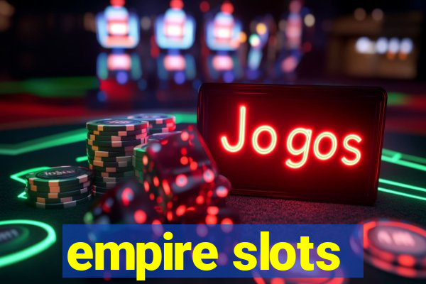 empire slots