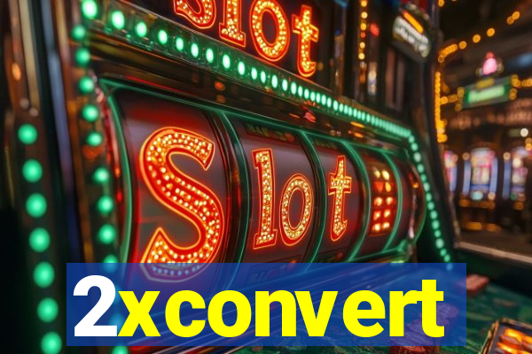 2xconvert