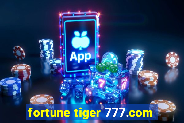 fortune tiger 777.com