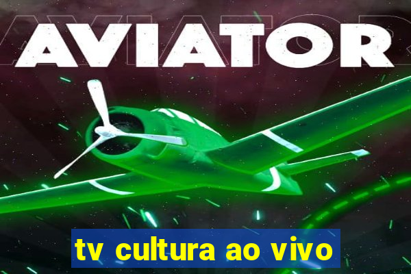 tv cultura ao vivo