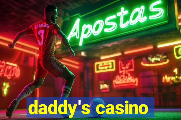 daddy's casino