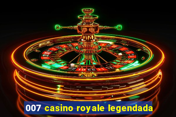 007 casino royale legendada