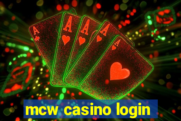 mcw casino login