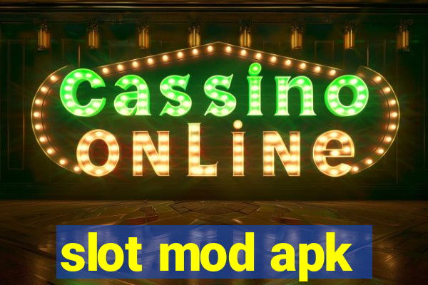 slot mod apk