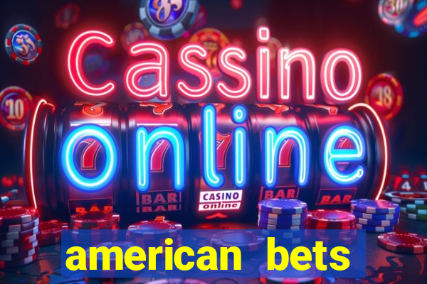 american bets apostas online