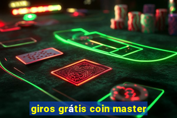 giros grátis coin master