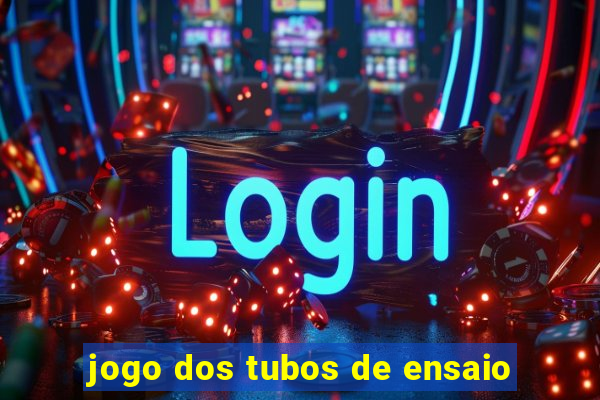 jogo dos tubos de ensaio