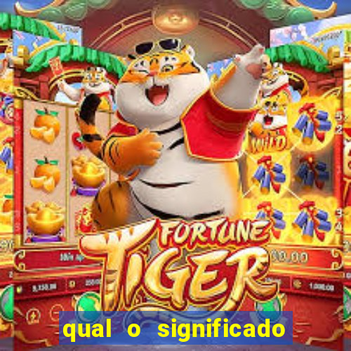 qual o significado do jogo