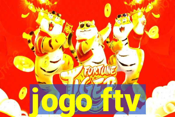 jogo ftv