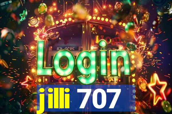 jilli 707