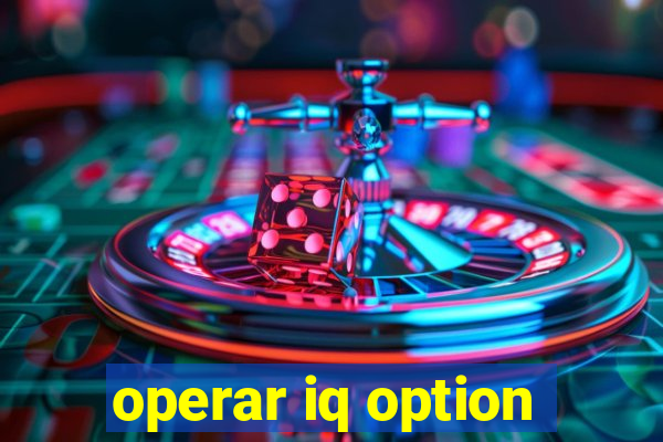 operar iq option