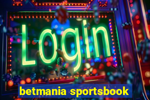 betmania sportsbook