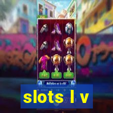 slots l v