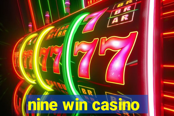 nine win casino