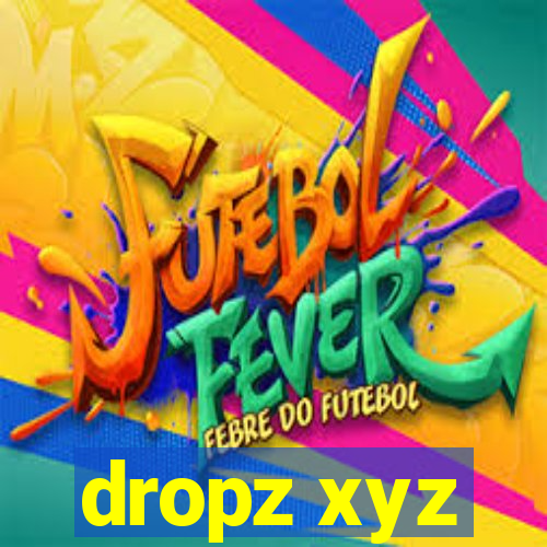 dropz xyz