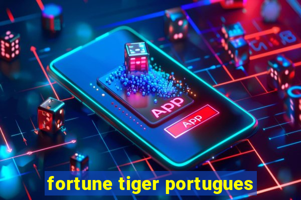 fortune tiger portugues