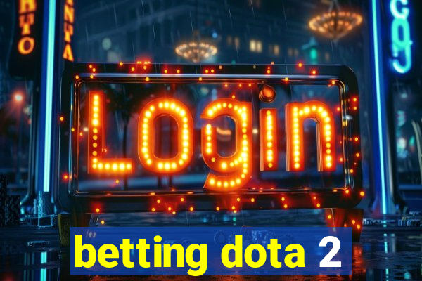 betting dota 2