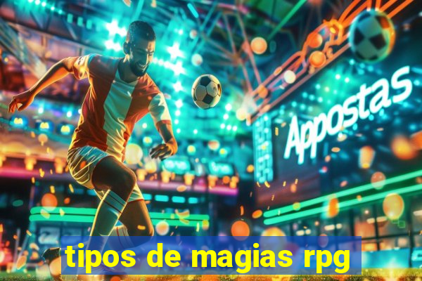 tipos de magias rpg