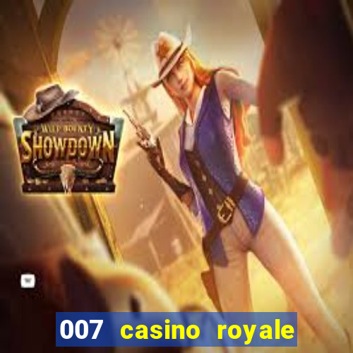 007 casino royale online dublado