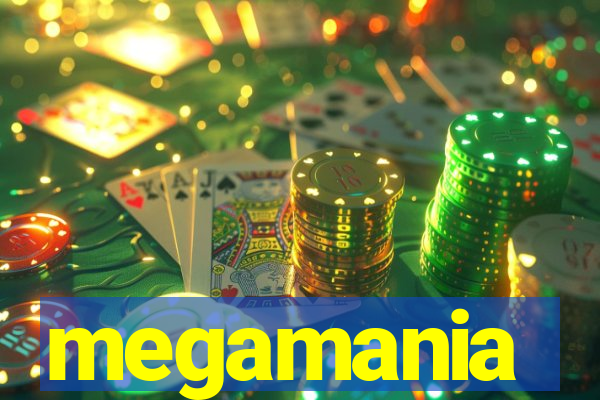 megamania