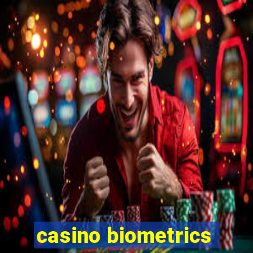 casino biometrics