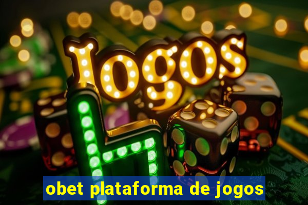 obet plataforma de jogos