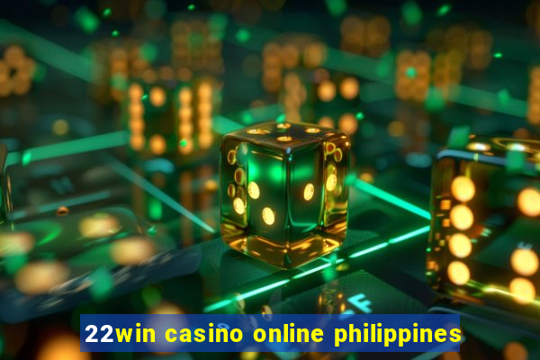 22win casino online philippines