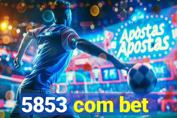 5853 com bet