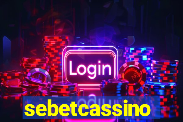 sebetcassino